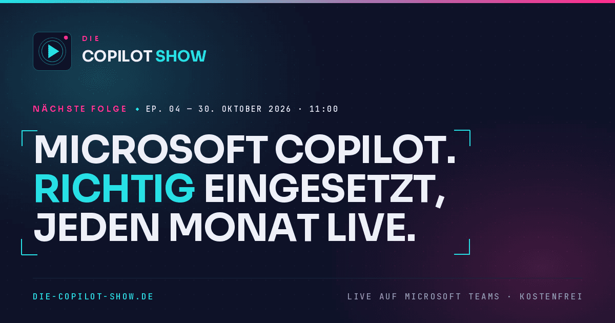 Der Tag – sechs Stunden Copilot-Praxis live